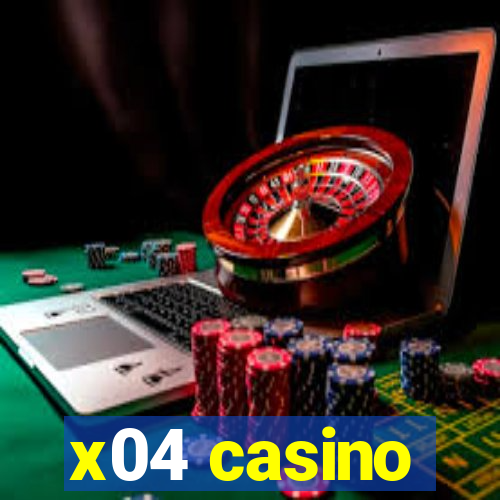 x04 casino