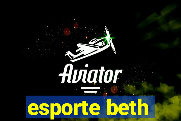 esporte beth