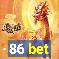 86 bet