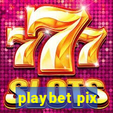 playbet pix