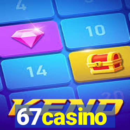 67casino