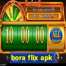 bora flix apk