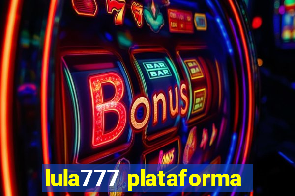 lula777 plataforma