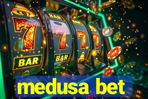 medusa bet