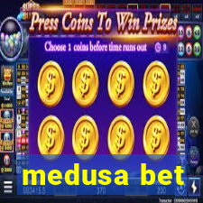 medusa bet