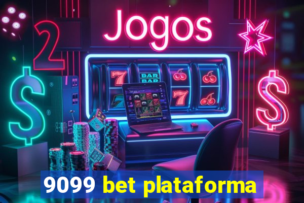 9099 bet plataforma