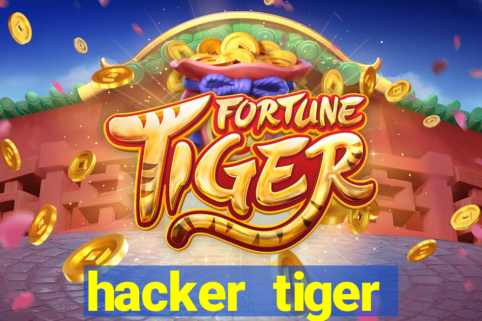 hacker tiger fortune download