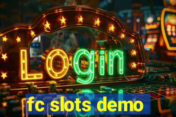 fc slots demo