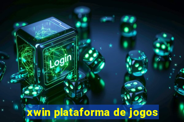 xwin plataforma de jogos