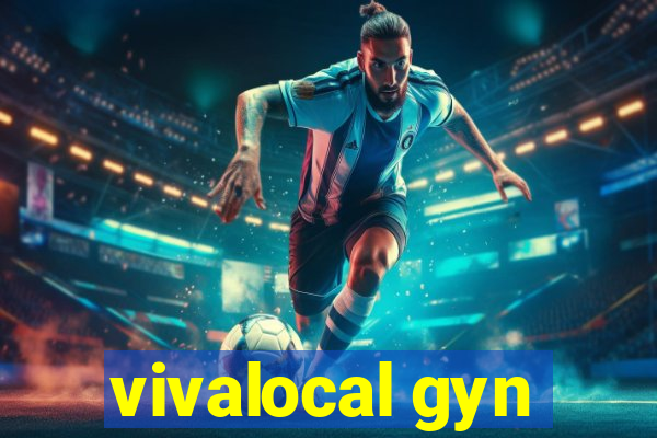 vivalocal gyn