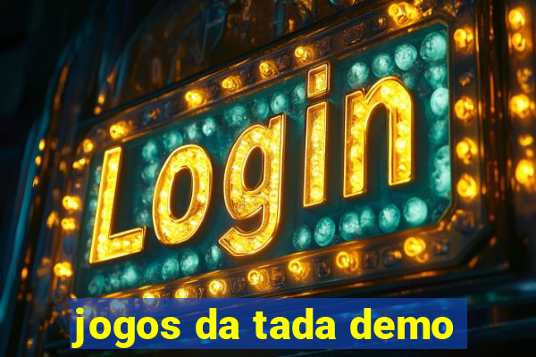 jogos da tada demo