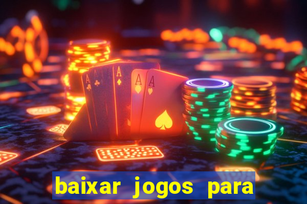 baixar jogos para pc torrent