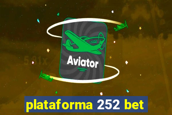 plataforma 252 bet