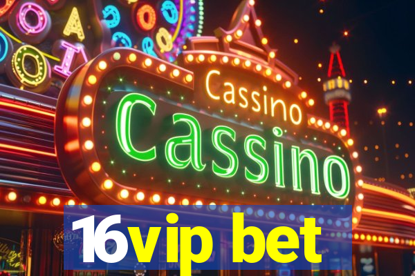 16vip bet