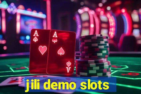 jili demo slots