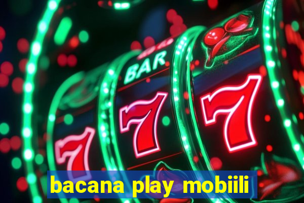 bacana play mobiili