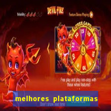 melhores plataformas do tigrinho