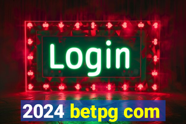 2024 betpg com