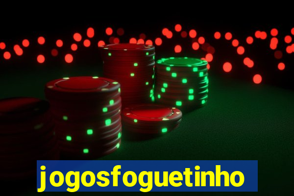 jogosfoguetinho