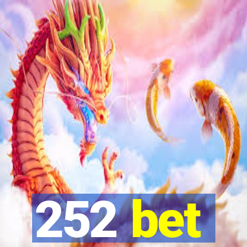 252 bet