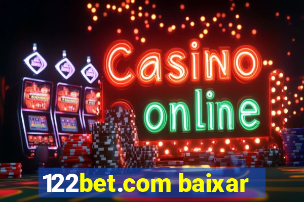 122bet.com baixar