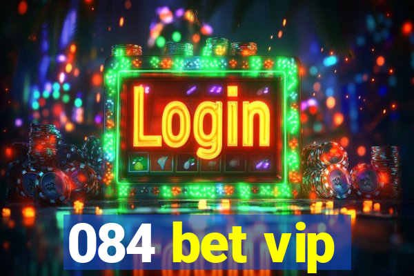 084 bet vip