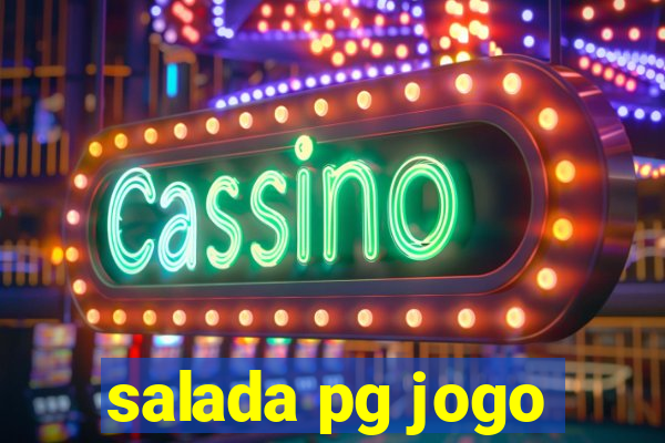 salada pg jogo