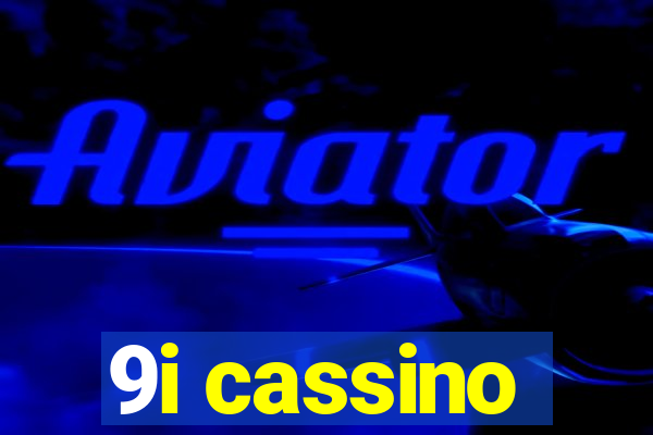 9i cassino