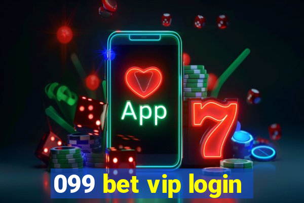 099 bet vip login