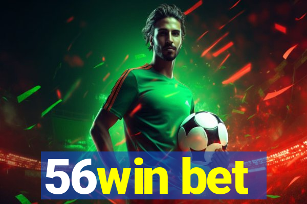 56win bet