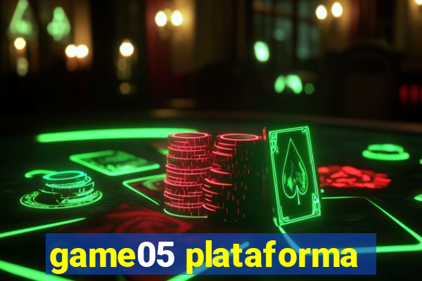 game05 plataforma