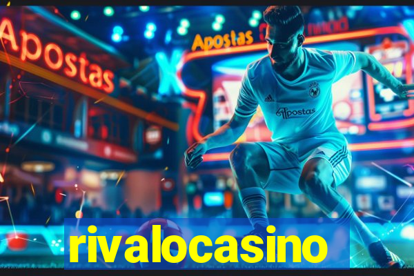 rivalocasino