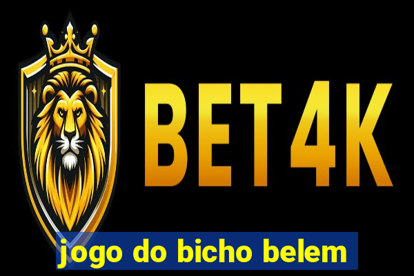 jogo do bicho belem