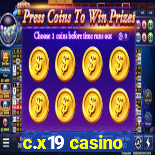 c.x19 casino