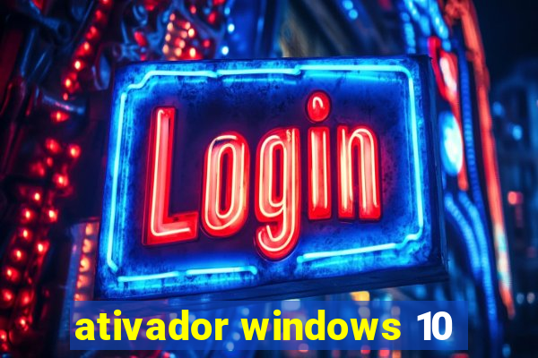 ativador windows 10