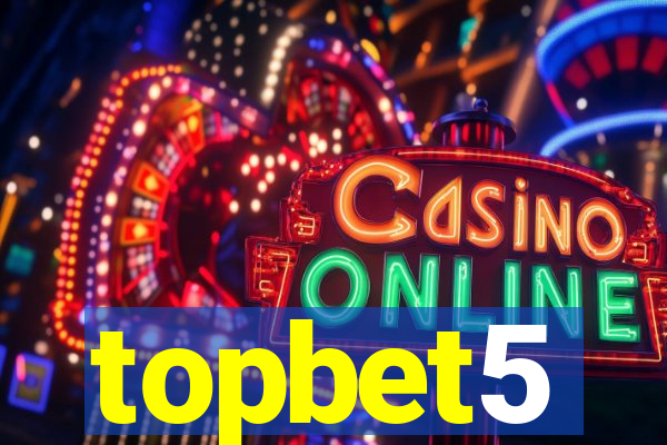 topbet5