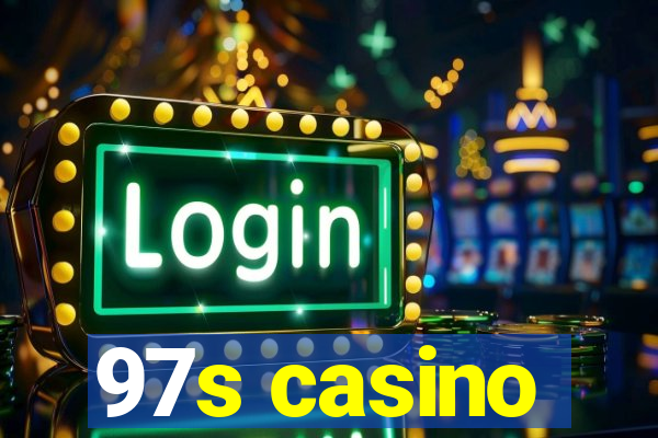 97s casino