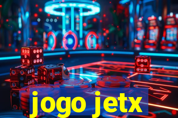 jogo jetx