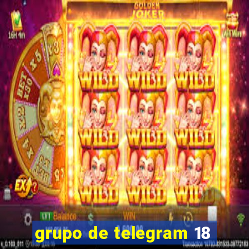 grupo de telegram 18