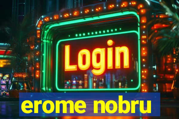 erome nobru