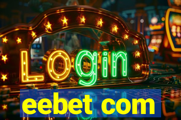 eebet com