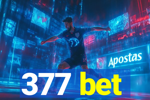 377 bet