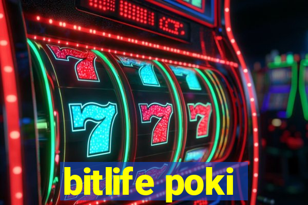 bitlife poki