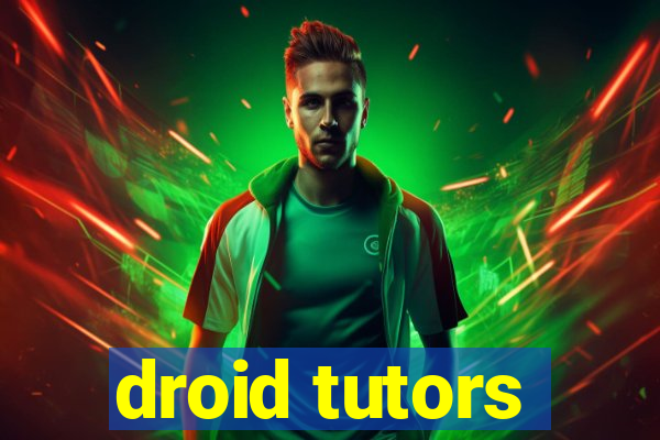 droid tutors