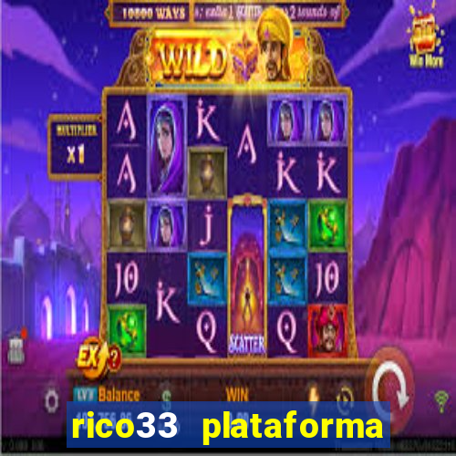 rico33 plataforma de jogos