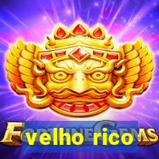 velho rico