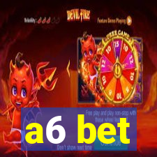 a6 bet