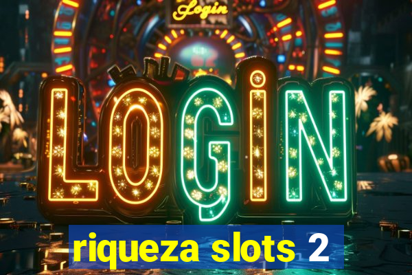 riqueza slots 2