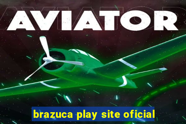 brazuca play site oficial