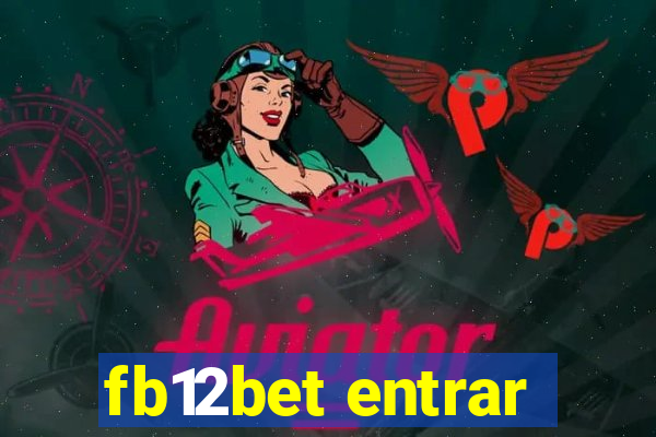 fb12bet entrar